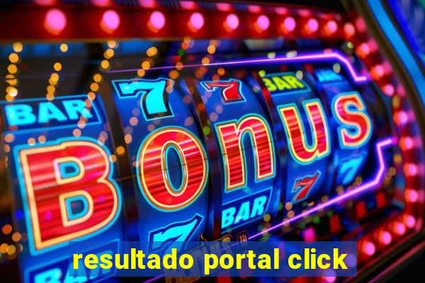 resultado portal click